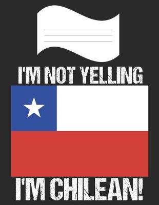 Book cover for I'm Not Yelling I'm Chilean