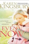 Book cover for Even Now