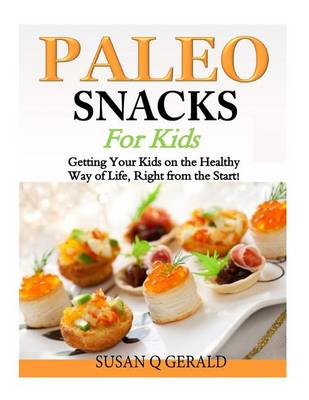 Book cover for Paleo Snacks for Kids