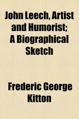 Book cover for John Leech, Artist and Humorist; A Biographical Sketch