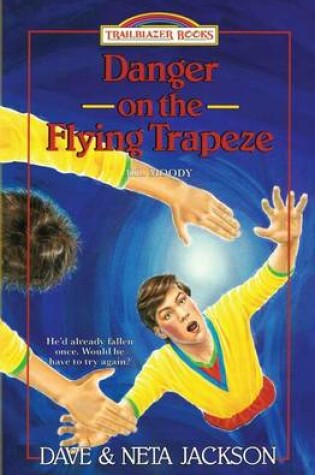 Cover of Danger on the Flying Trapeze