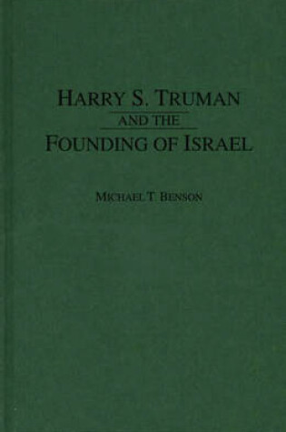 Cover of Harry S. Truman and the Founding of Israel