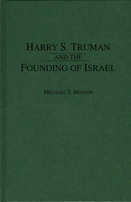 Book cover for Harry S. Truman and the Founding of Israel