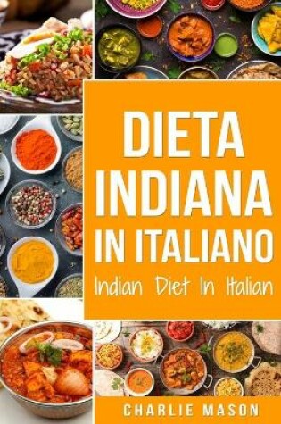 Cover of Dieta Indiana In italiano/ Indian Diet In Italian