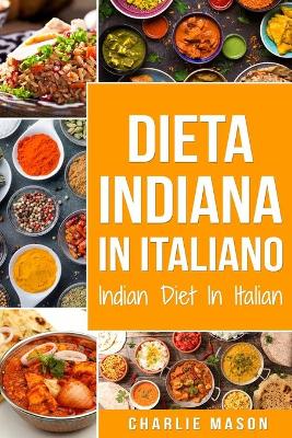 Book cover for Dieta Indiana In italiano/ Indian Diet In Italian