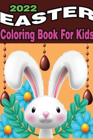 Cover of 2022 Easter Coloring Book for Kids