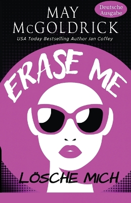 Book cover for Erase Me (Lösche Mich)