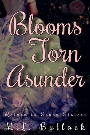 Cover of Blooms Torn Asunder