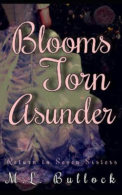 Cover of Blooms Torn Asunder