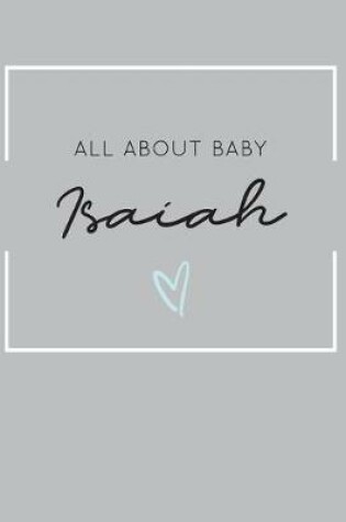 Cover of All About Baby Isaiah