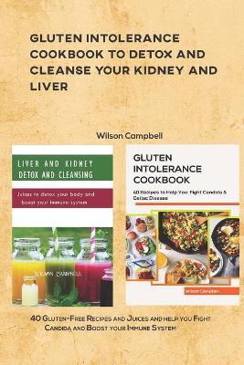 Book cover for Gluten Intolerance Cookbook to Detox and Cleanse Your Kidney and Liver