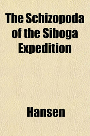 Cover of The Schizopoda of the Siboga Expedition