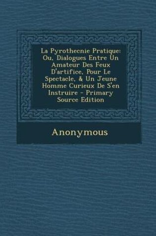 Cover of La Pyrothecnie Pratique