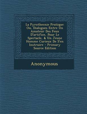 Book cover for La Pyrothecnie Pratique