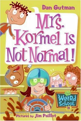 Book cover for Mrs. Kormel Is Not Normal!