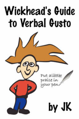 Cover of Wickhead's Guide to Verbal Gusto Second Edition