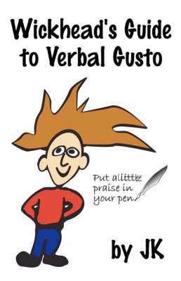 Book cover for Wickhead's Guide to Verbal Gusto Second Edition