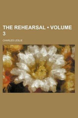 Cover of The Rehearsal (Volume 3)