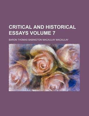 Book cover for Critical and Historical Essays Volume 7