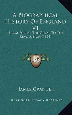 Book cover for A Biographical History of England V1