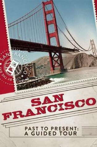 Cover of San Francisco Past to Present: A Guided Tour