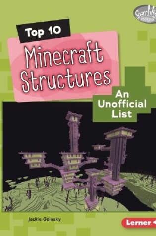 Cover of Top 10 Minecraft Structures