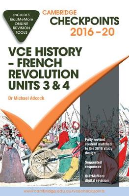 Cover of Cambridge Checkpoints VCE History - French Revolution 2016-18 and Quiz Me More