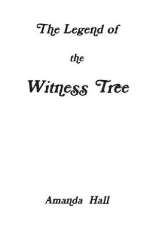 Cover of The Legend of the Witness Tree