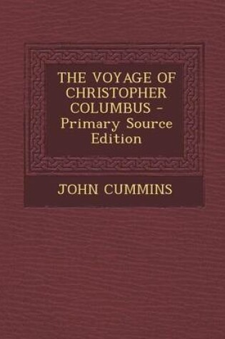 Cover of The Voyage of Christopher Columbus - Primary Source Edition