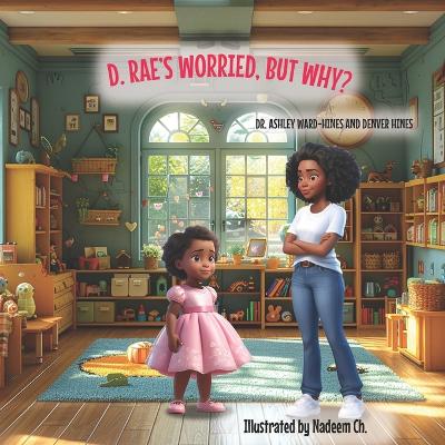 Book cover for D.Rae's Worried, But Why?