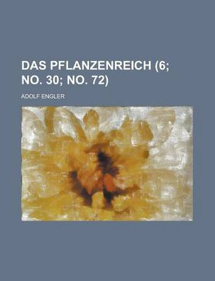 Book cover for Das Pflanzenreich (6; No. 30; No. 72 )