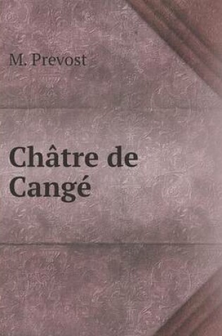 Cover of Châtre de Cangé