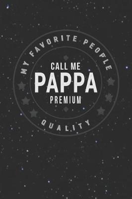 Book cover for My Favorite People Call Me Pappa Premium Quality