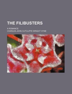 Book cover for The Filibusters; A Romance