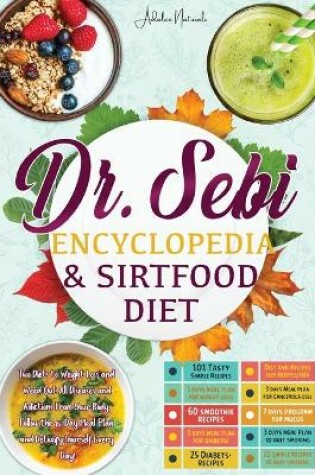 Cover of Dr. Sebi Encyclopedia & Sirtfood Diet ( Plant based - Vegan )