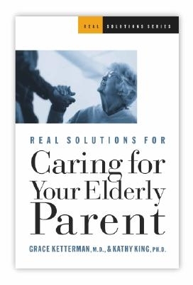 Book cover for Real Solutions for Caring for Your Elderly Parents