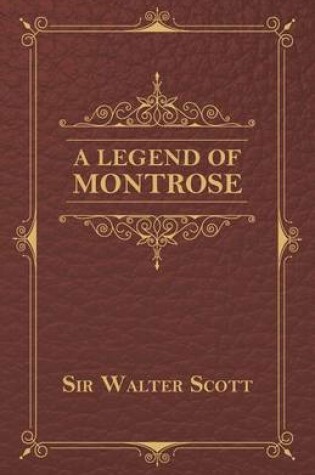 Cover of A Legend Of Montrose