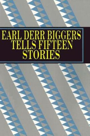 Cover of Earl Derr Biggers Tells Fifteen Stories