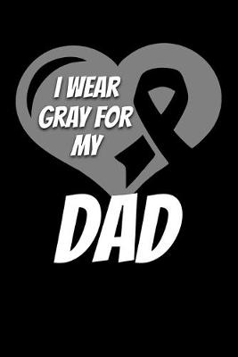 Book cover for I Wear Gray For My Dad