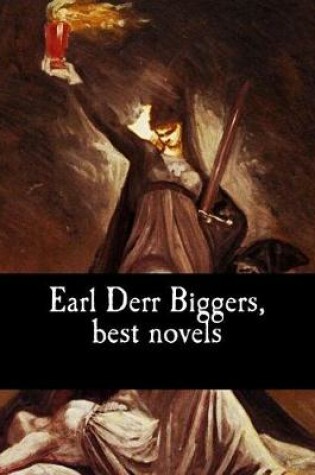 Cover of Earl Derr Biggers, best novels