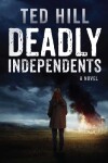 Book cover for Deadly Independents