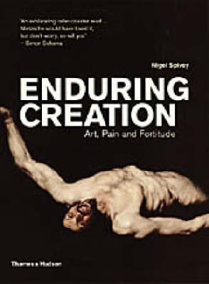 Book cover for Enduring Creation:Art, Pain and Fortitude