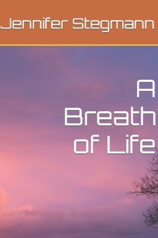 Cover of A Breath of Life