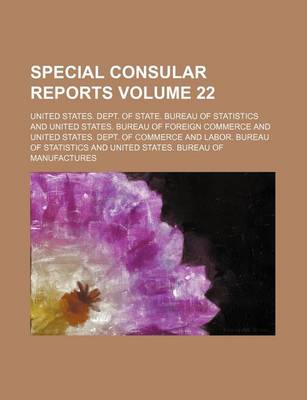 Book cover for Special Consular Reports Volume 22