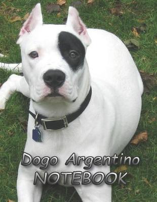 Book cover for Dogo Argentino NOTEBOOK