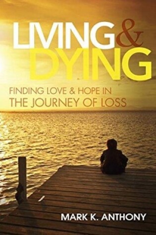 Cover of Living and Dying