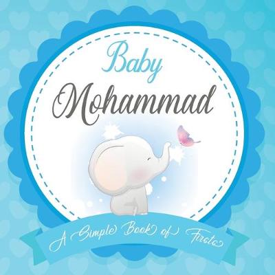 Book cover for Baby Mohammad A Simple Book of Firsts