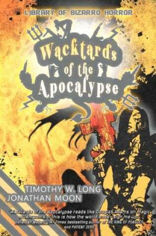 Cover of Wacktards of the Apocalypse