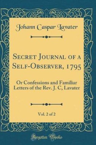 Cover of Secret Journal of a Self-Observer, 1795, Vol. 2 of 2