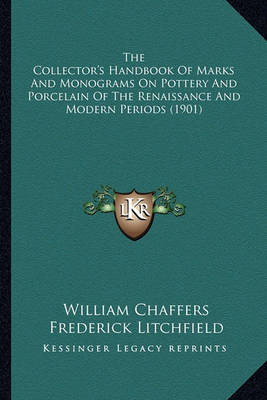 Book cover for The Collector's Handbook of Marks and Monograms on Pottery and Porcelain of the Renaissance and Modern Periods (1901)